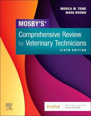 Mosby's Comprehensive Review for Veterinary Technicians - Monica M. Tighe,Marg Brown - cover