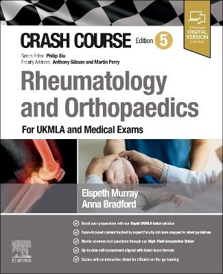 Crash Course Rheumatology and Orthopaedics: For UKMLA and Medical Exams - Anna Bradford,Elspeth Murray - cover