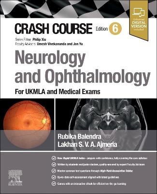 Crash Course Neurology and Ophthalmology: For UKMLA and Medical Exams - Rubika Balendra,Lakhan Ajmeria - cover