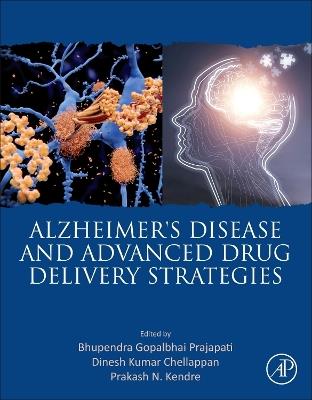 Alzheimer's Disease and Advanced Drug Delivery Strategies - cover