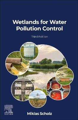 Wetlands for Water Pollution Control - Miklas Scholz - cover