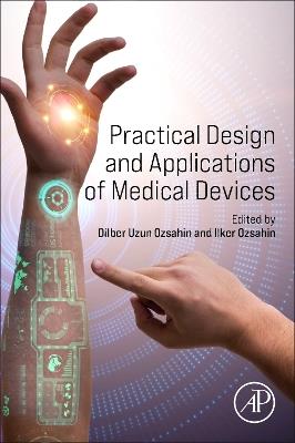 Practical Design and Applications of Medical Devices - cover