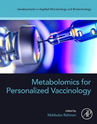 Metabolomics for Personalized Vaccinology - Mahbuba Rahman - cover