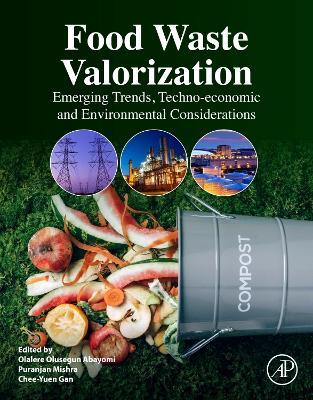 Food Waste Valorization: Emerging Trends, Techno-economic and Environmental Considerations - cover