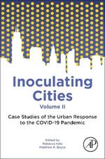 Inoculating Cities: Case Studies of the Urban Response to the COVID-19 Pandemic