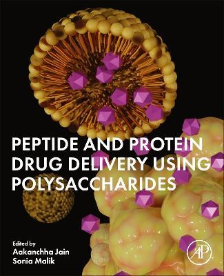 Peptide and Protein Drug Delivery Using Polysaccharides - cover