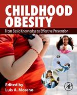 Childhood Obesity: From Basic Knowledge to Effective Prevention