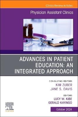 Advances in Patient Education: An Integrated Approach, An Issue of Physician Assistant Clinics - cover