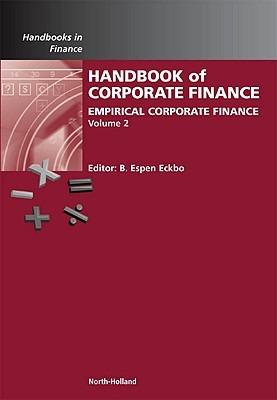 Handbook of Empirical Corporate Finance: Empirical Corporate Finance - cover