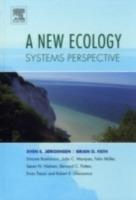 A New Ecology: Systems Perspective - Sven Erik Jorgensen,Brian D. Fath,Simone Bastianoni - cover