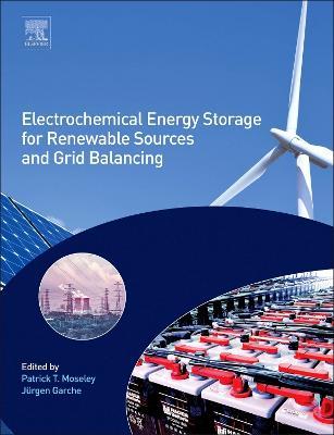 Electrochemical Energy Storage for Renewable Sources and Grid Balancing - cover