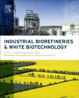 Industrial Biorefineries and White Biotechnology - cover