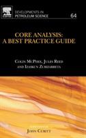 Core Analysis: A Best Practice Guide - Colin McPhee,Jules Reed,Izaskun Zubizarreta - cover