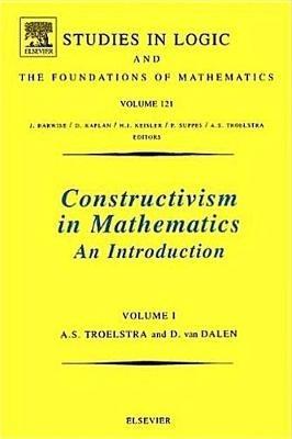 Constructivism in Mathematics, Vol 2 - A.S. Troelstra,D. van Dalen - cover
