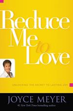 Reduce Me to Love