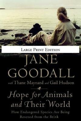 Hope for Animals and Their World: How Endangered Species Are Being Rescued from the Brink - Jane Goodall - cover