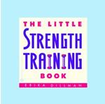 The Little Strength Training Book