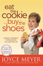 Eat the Cookie...Buy the Shoes