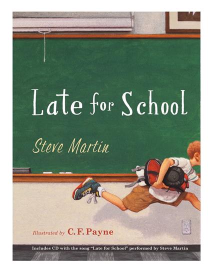 Late for School - Steve Martin,C. F. Payne - ebook