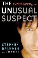 Unusual Suspect - Stephen Baldwin - cover