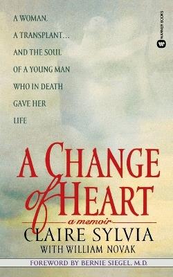 A Change of Heart - Claire Sylvia,William Novak - cover