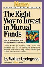 The Right Way to Invest in Mutual Funds