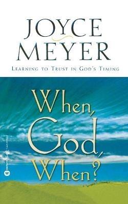 When, God, When? - Joyce Meyer - cover