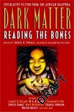 Dark Matter: A Century of Speculative Fiction from the African Diaspora