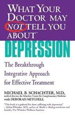 What Your Dr...Depression: The Breakthrough Integrative Approach for Effective Treatment