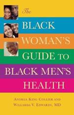 The Black Woman's Guide To Black Men's Health