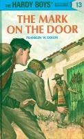 Hardy Boys 13: the Mark on the Door - Franklin W. Dixon - cover