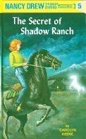 Nancy Drew 05: the Secret of Shadow Ranch - Carolyn Keene - cover