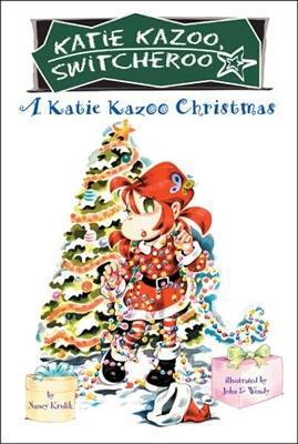 A Katie Kazoo Christmas: Super Super Special - Nancy Krulik - cover