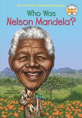 Who Was Nelson Mandela? - Pam Pollack,Who HQ - cover