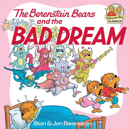 The Berenstain Bears and the Bad Dream - Jan Berenstain,Stan Berenstain - ebook