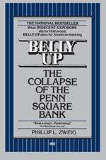 Belly Up: The Collapse of the Penn Square Bank