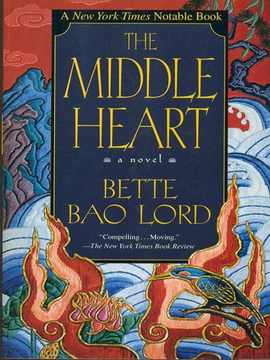 Middle Heart: A Novel - Bette Bao Lord - 3