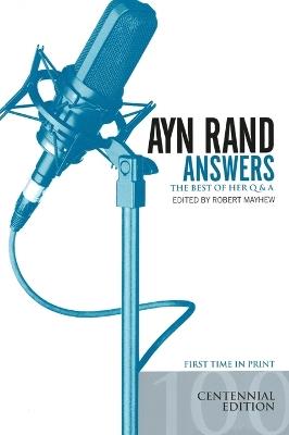 Ayn Rand Answers: The Best of Her Q & A - cover