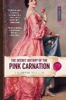 The Secret History Of The Pink Carnation - Lauren Willig - cover