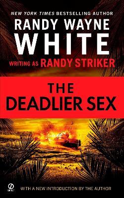 The Deadlier Sex - Randy Striker,Randy Wayne White - cover