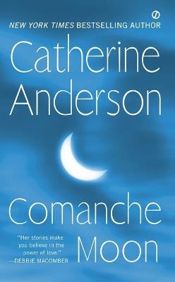 Comanche Moon - Catherine Anderson - cover