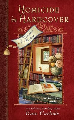 Homicide in Hardcover: A Bibliophile Mystery - Kate Carlisle - cover