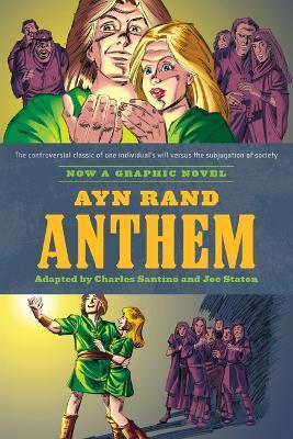 Ayn Rand's Anthem: The Graphic Novel - Charles Santino,Ayn Rand - cover