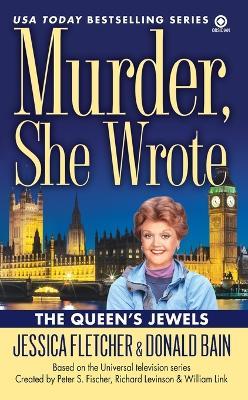 Murder, She Wrote: The Queen's Jewels - Jessica Fletcher,Donald Bain - cover