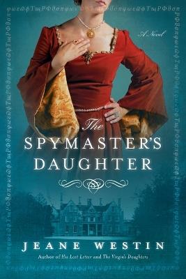 The Spymaster's Daughter - Jeane Westin - cover