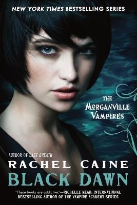 Black Dawn: The Morganville Vampires - Rachel Caine - cover