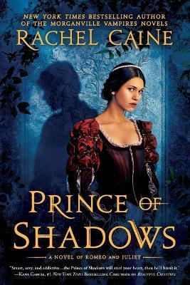 Prince of Shadows: A Novel of Romeo and Juliet - Rachel Caine - cover