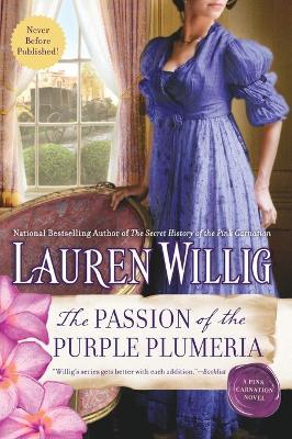 The Passion Of The Purple Plumeria: A Pink Carnation Novel - Lauren Willig - cover