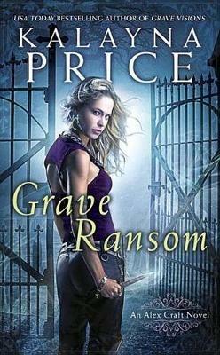 Grave Ransom - Kalayna Price - cover