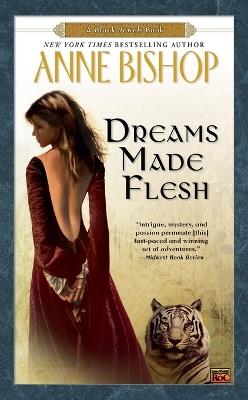 Dreams Made Flesh - Anne Bishop - cover